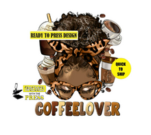 Load image into Gallery viewer, Coffee Lover | Ready to Press Sublimation Design | Sublimation Transfer | Obsessed With The Heat Press ™