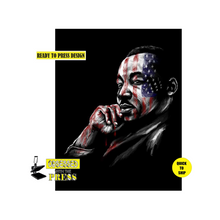 Load image into Gallery viewer, Martin Luther King | Black History | Juneteenth | Ready to Press Sublimation Design | Sublimation Transfer | Obsessed With The Heat Press ™