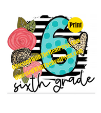 Load image into Gallery viewer, 6th Grade | Ready to Press Sublimation Design | Sublimation Transfer | Obsessed With The Heat Press ™