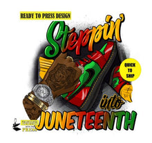 Load image into Gallery viewer, Steppin into Juneteenth (Man) | Freeish | Black History | Juneteenth | Ready to Press Sublimation Design | Sublimation Transfer | Obsessed With The Heat Press ™