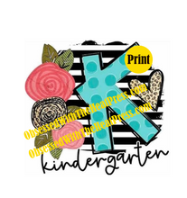 Load image into Gallery viewer, Kindergarten | Ready to Press Sublimation Design | Sublimation Transfer | Obsessed With The Heat Press ™