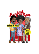 Load image into Gallery viewer, Sanford and Son | Ready to Press Sublimation Design | Sublimation Transfer | Obsessed With The Heat Press ™