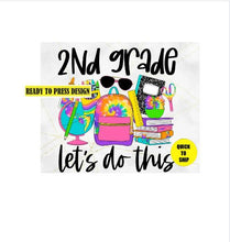 Load image into Gallery viewer, 2nd Grade | Ready to Press Sublimation Design | Sublimation Transfer | Obsessed With The Heat Press ™
