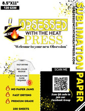 Load image into Gallery viewer, Obsessed With The Heat Press | Premium Sublimation Paper | No Butcher Paper Required | 100 Sheets | 98% Release | RTS | 8.5x11 | Fast Drying | No Paper Jams | Multi Printer Use