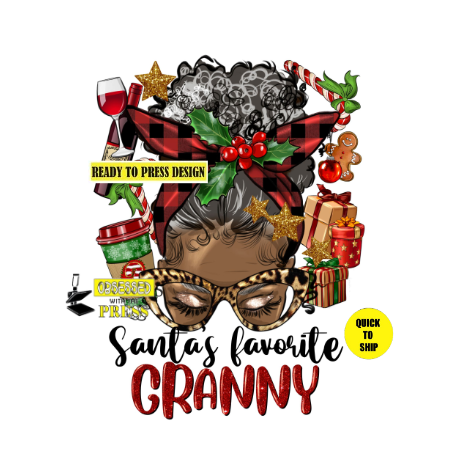 Santas Favorite Granny | Messy Bun | Ready to Press Sublimation Design | Sublimation Transfer | Obsessed With The Heat Press ™