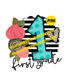 1st Grade | Ready to Press Sublimation Design | Sublimation Transfer | Obsessed With The Heat Press ™