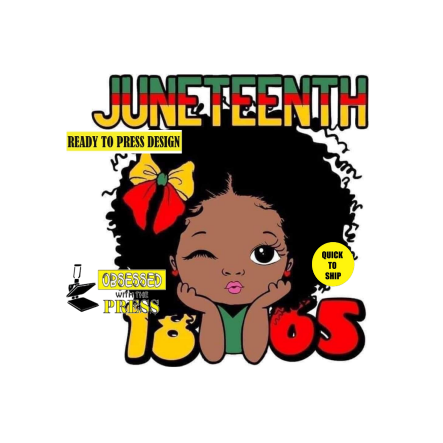 1865 | Black History | Juneteenth | Ready to Press Sublimation Design | Sublimation Transfer | Obsessed With The Heat Press ™