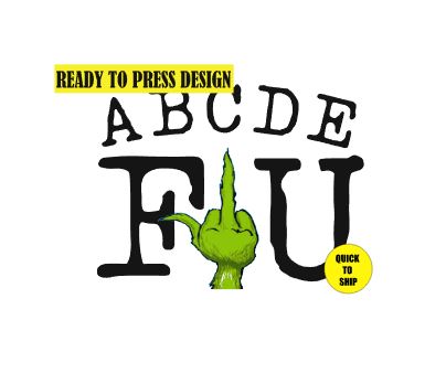 ABCDEFU Grinch | Ready to Press Sublimation Design | Sublimation Transfer | Obsessed With The Heat Press ™