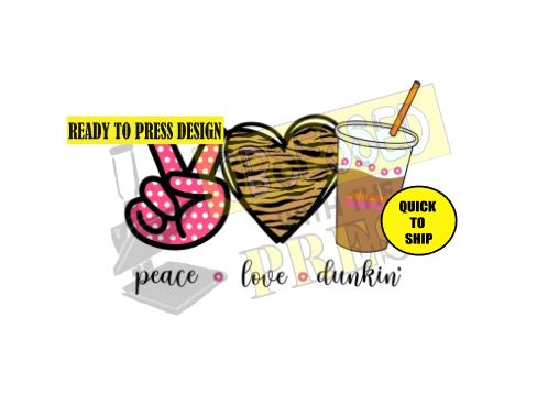 Dunkin | Ready to Press Sublimation Design | Sublimation Transfer | Obsessed With The Heat Press ™
