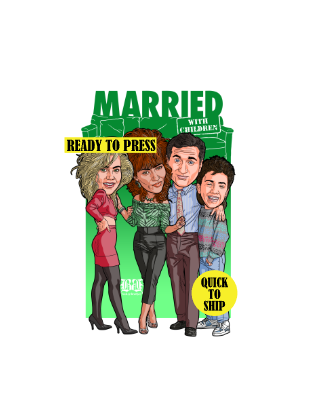 Married With Children | Ready to Press Sublimation Design | Sublimation Transfer | Obsessed With The Heat Press ™