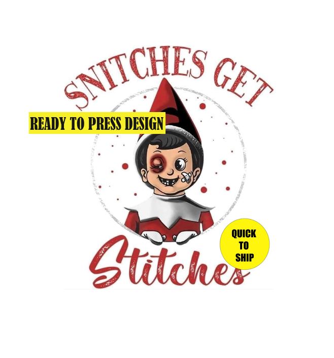 Snitches Get Stitches RED | Ready to Press Sublimation Design | Sublimation Transfer | Obsessed With The Heat Press ™
